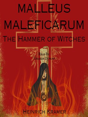 cover image of Malleus Maleficarum--The Hammer of Witches